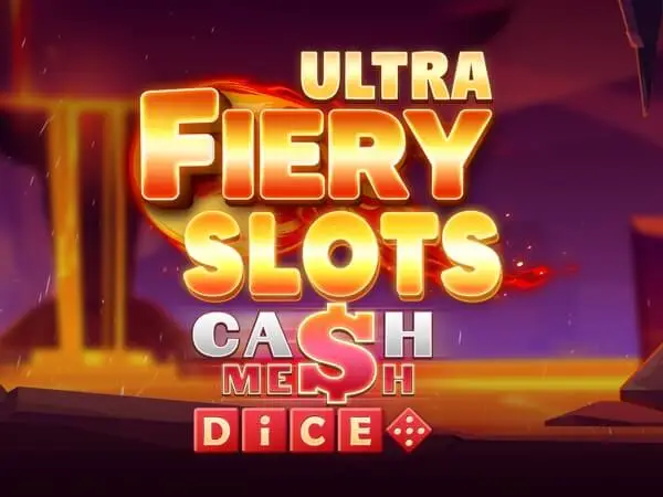Fiery Slots Cash Mesh Ultra Dice Logo
