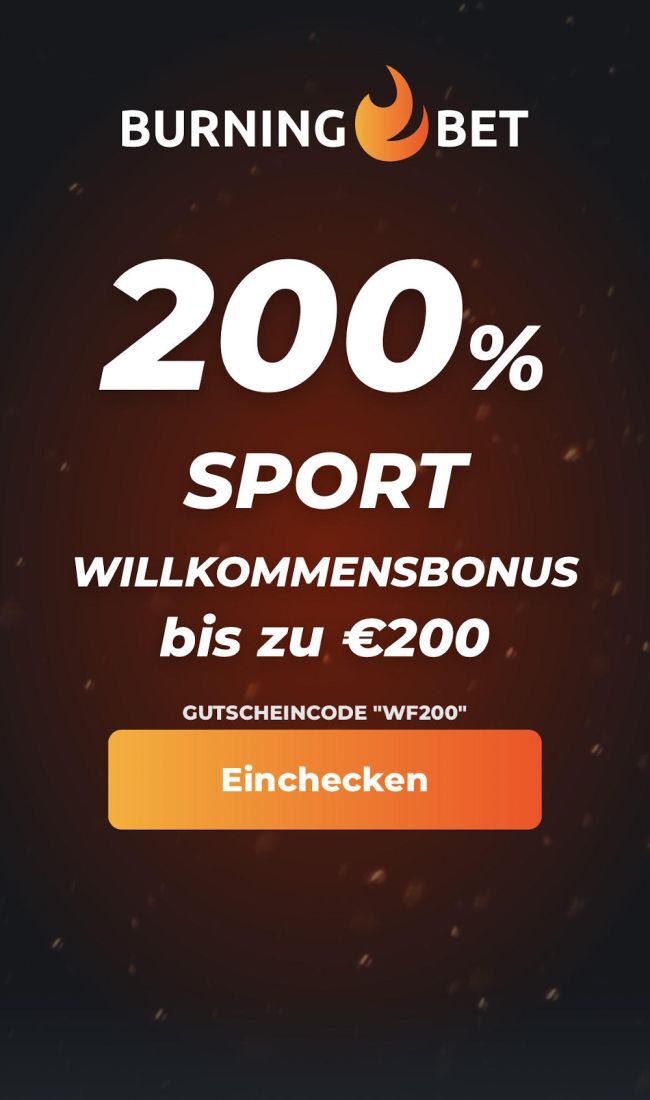Der 200% Bonus von Burningbet bis € 200