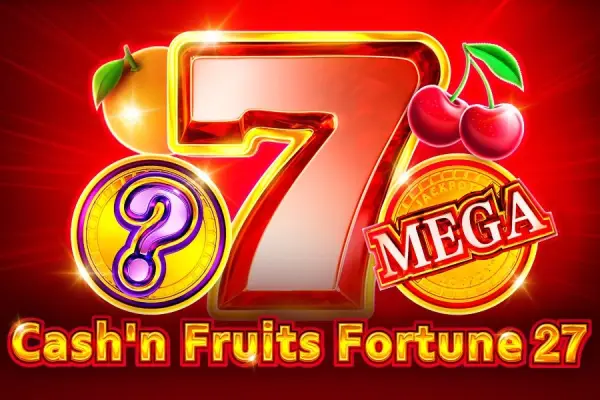 Cash'n Fruits Fortune 27 Logo